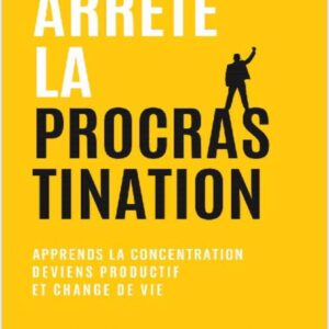 Arrête la procrastination de Francis Wayne Jr.