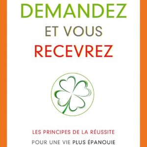 Demandez et vous recevrez de Pierre Morency